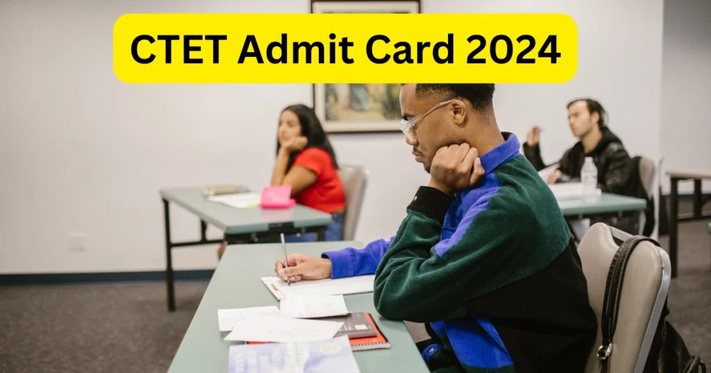अपना CTET Admit Card 2026 अभी प्राप्त करें! तत्काल डाउनलोड के लिए सीधा लिंक जारी! CTET Admit Card 2024