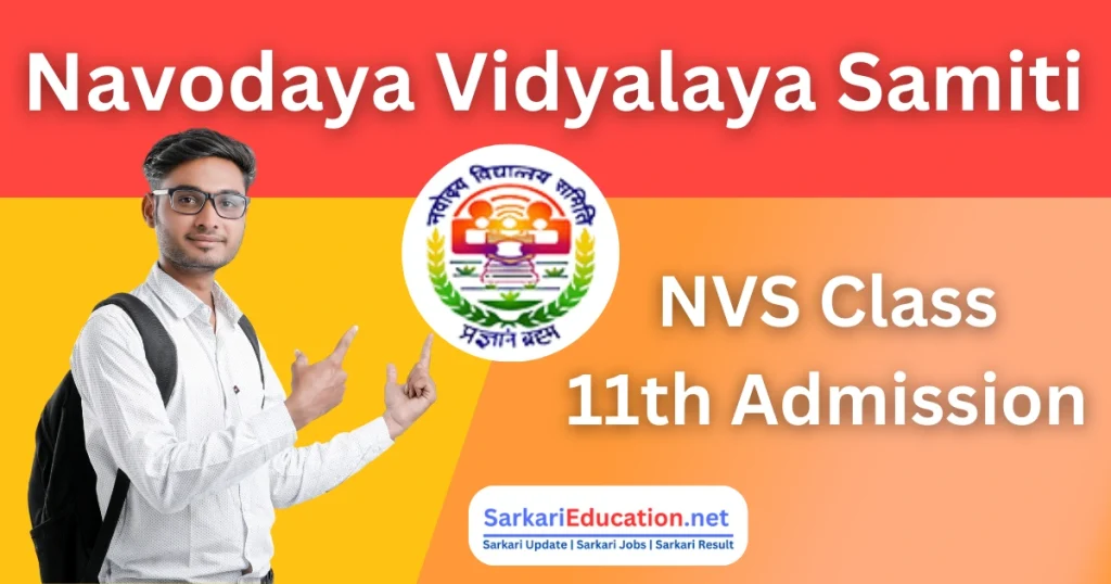 Sarkari Education NVS Class 11th Admission 2026-25 Guide 100% Free Sarkari Education NVS Class 11th Admission