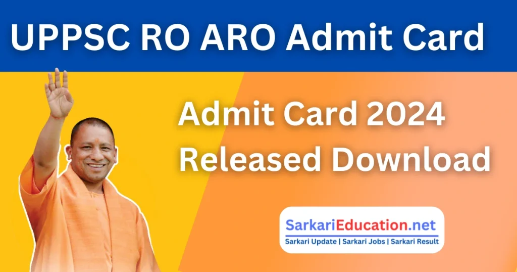 UPPSC RO ARO Admit Card 2026 Released: Guide to Download Your Hall Ticket UPPSC RO ARO Admit Card 2024 Released: Guide to Download