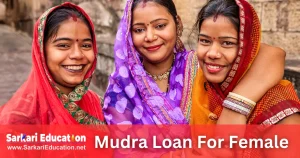 Pradhan Mantri Mudra Yojana (PMMY) Government Mudra Loan Schemes for Women in India