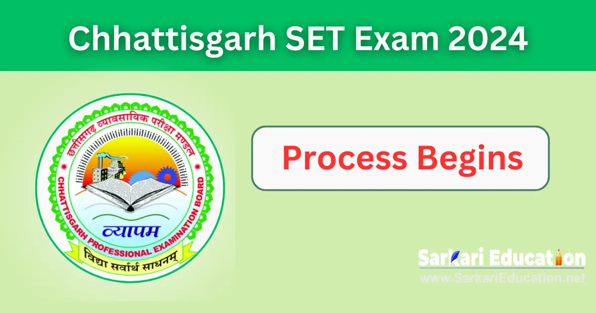 CG SET 2024 Chhattisgarh SET Exam 2024 Application Process Begins