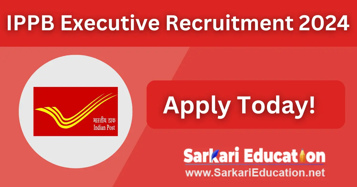 IPPB Executive Recruitment 2024