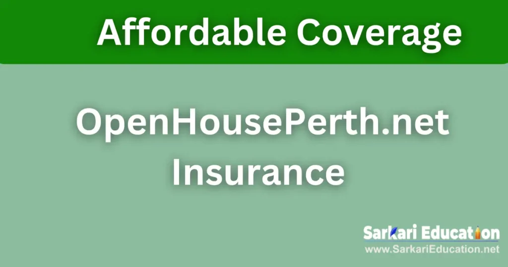 Revealed: What Makes OpenHousePerth.net Insurance So Affordable in 2026? Affordable Coverage: OpenHousePerth.net Insurance Revealed!