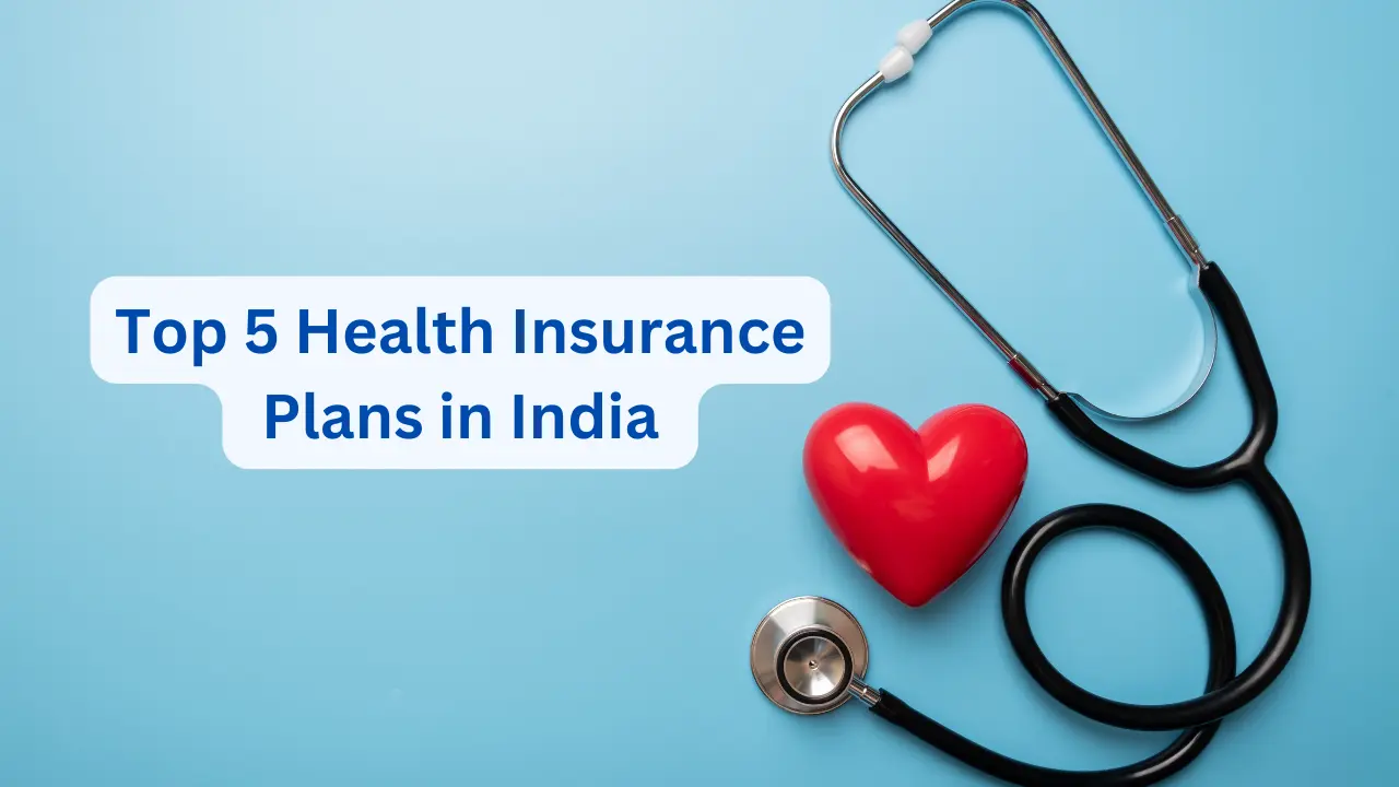 Top 5 Health Insurance Plans for Complete Medical Coverage in India Top 5 Health Insurance Plans in India with Comprehensive Coverage