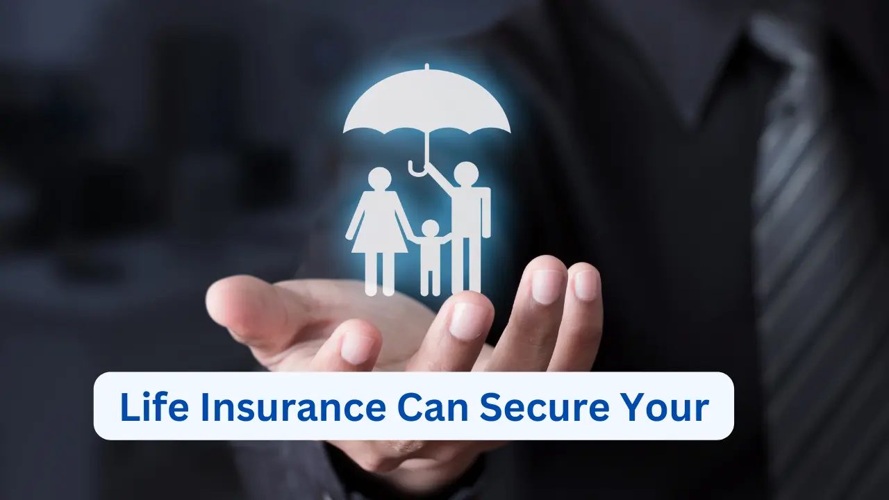 Why Life Insurance Is the Smartest Way to Protect Your Family’s Future in 2026 Understanding How Life Insurance Can Secure Your Family’s Future