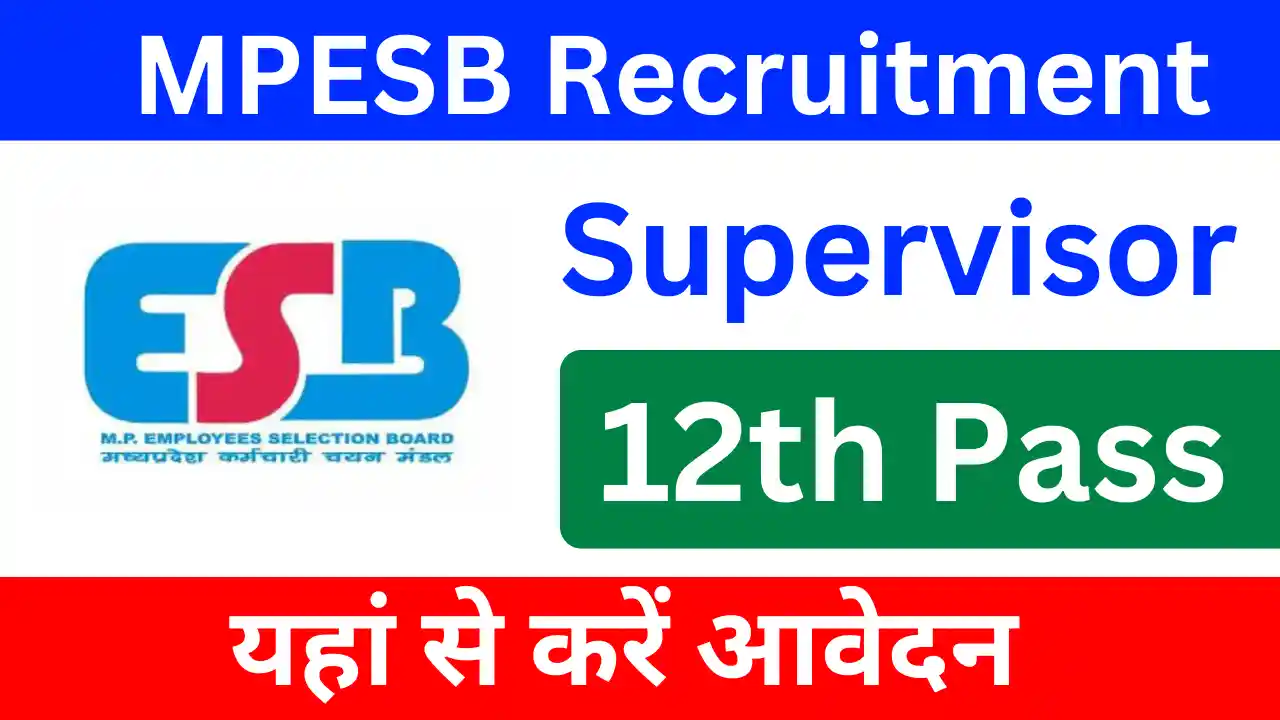 MPESB 12th Pass Supervisor Recruitment 2025