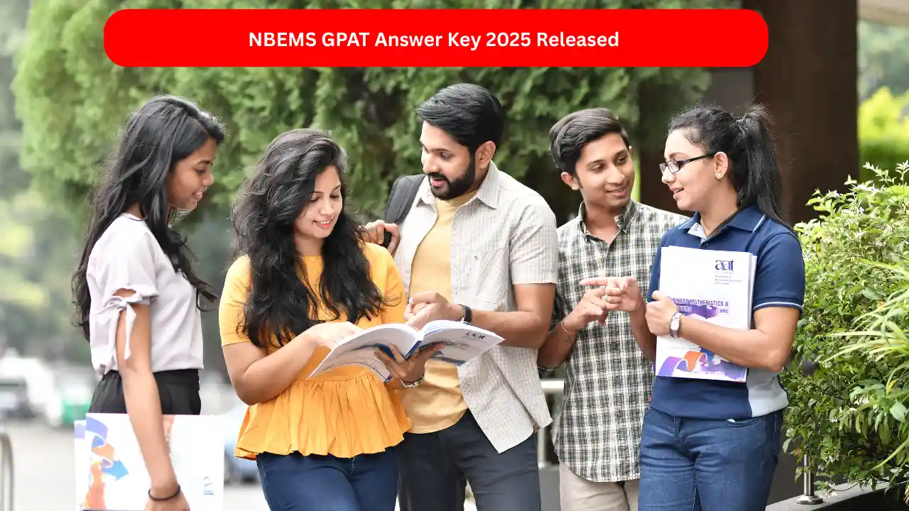 NBEMS GPAT Answer Key 2025 Released – Check Your Answers Now!