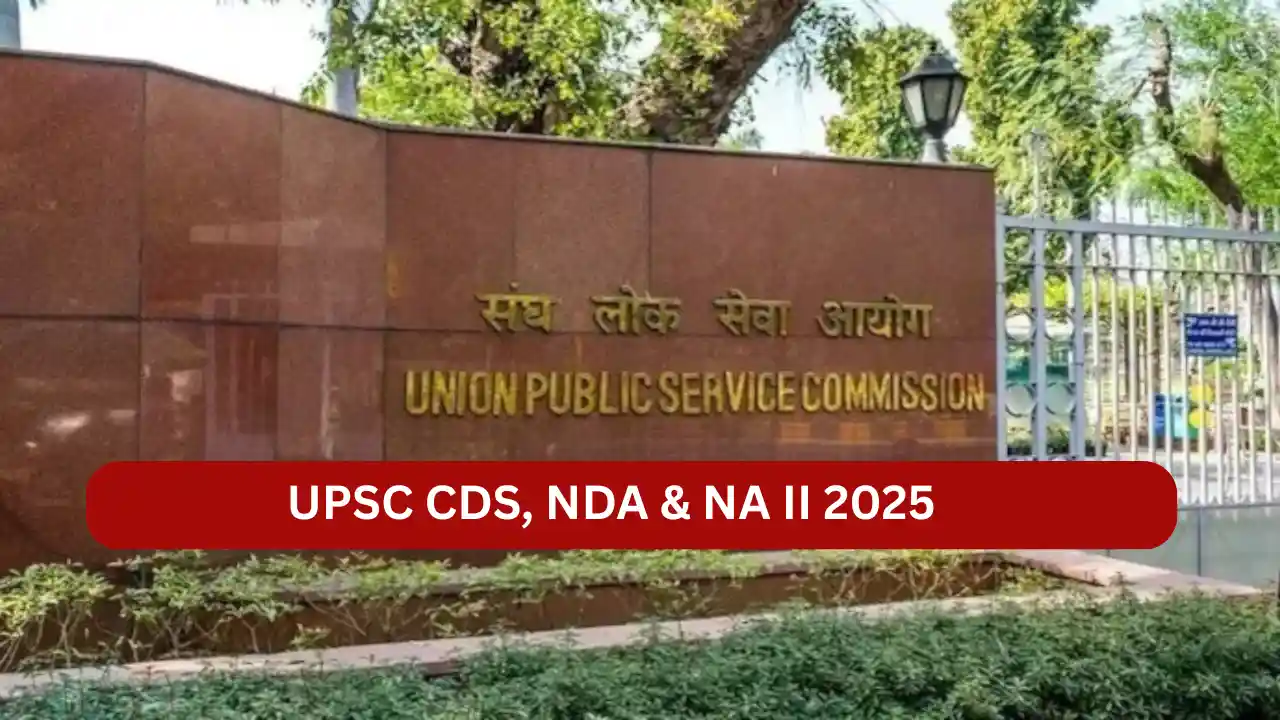 UPSC CDS, NDA & NA II 2026 Registration Begins – Apply Now Before Deadline Ends! UPSC CDS, NDA & NA II 2025 Registration Begins – Apply Now Before Deadline Ends!