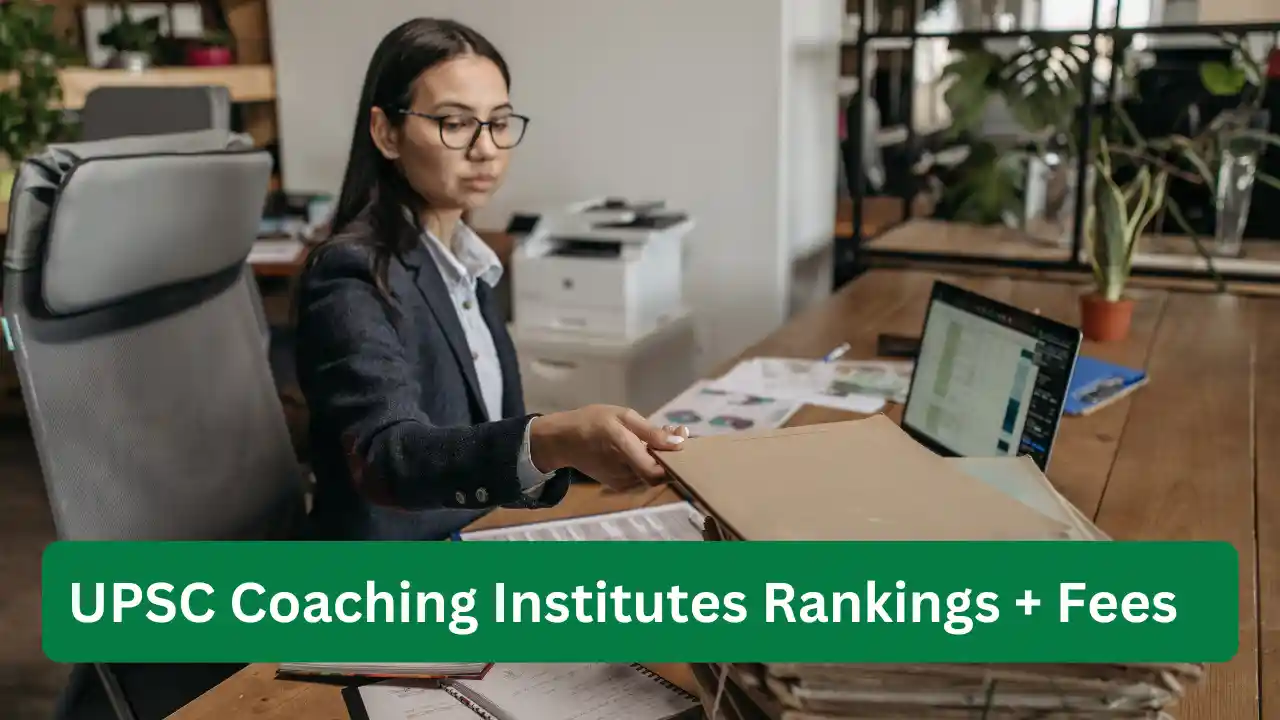 Best UPSC Coaching Institutes in India [2025 Rankings + Fees] – Crack IAS in First Attempt with Expert Guidance