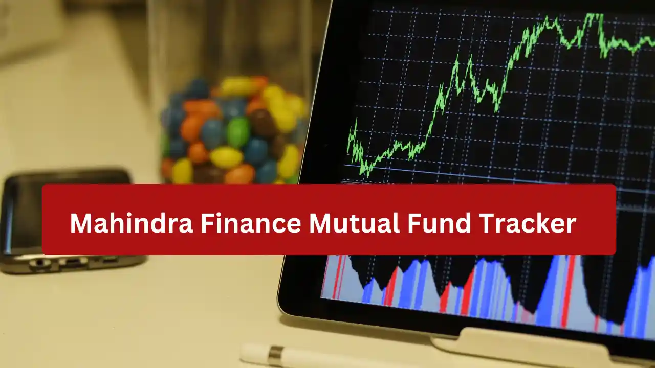 Mahindra Finance Mutual Fund Tracker 2026 – Track Your Mutual Fund Portfolio in One Click! Mahindra Finance Mutual Fund Tracker 2025 – Track Your Mutual Fund Portfolio in One Click!