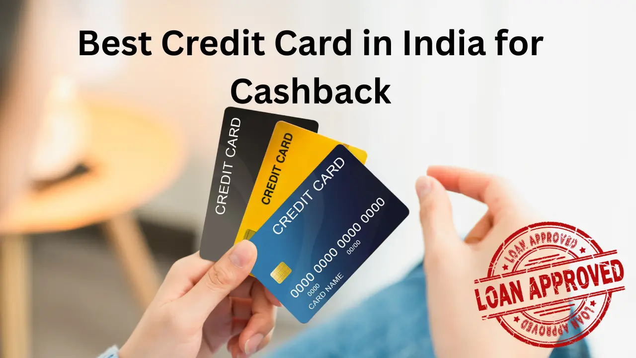 Best Credit Card in India for Cashback – Simple Guide for Everyone Best Credit Card in India for Cashback